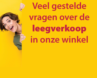 Veel gestelde vragen over onze winkel leegverkoop